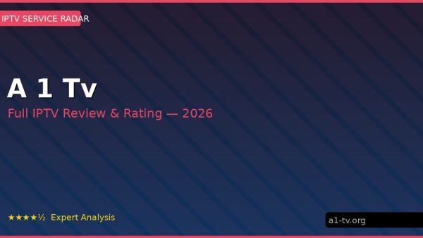 A 1 Tv Review 2026 — Channels, Pricing & Honest Rating